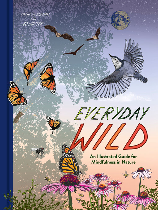 Title details for Everyday Wild by Kathryn Hunter - Available